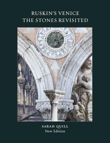 Ruskin's Venice: The Stones Revisited von Lund Humphries Publishers Ltd